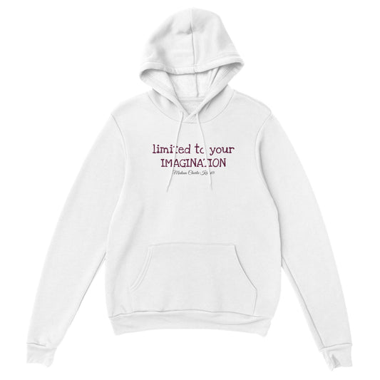 limited to your IMAGINATION Unisex Pullover Hoodie in 2 colours