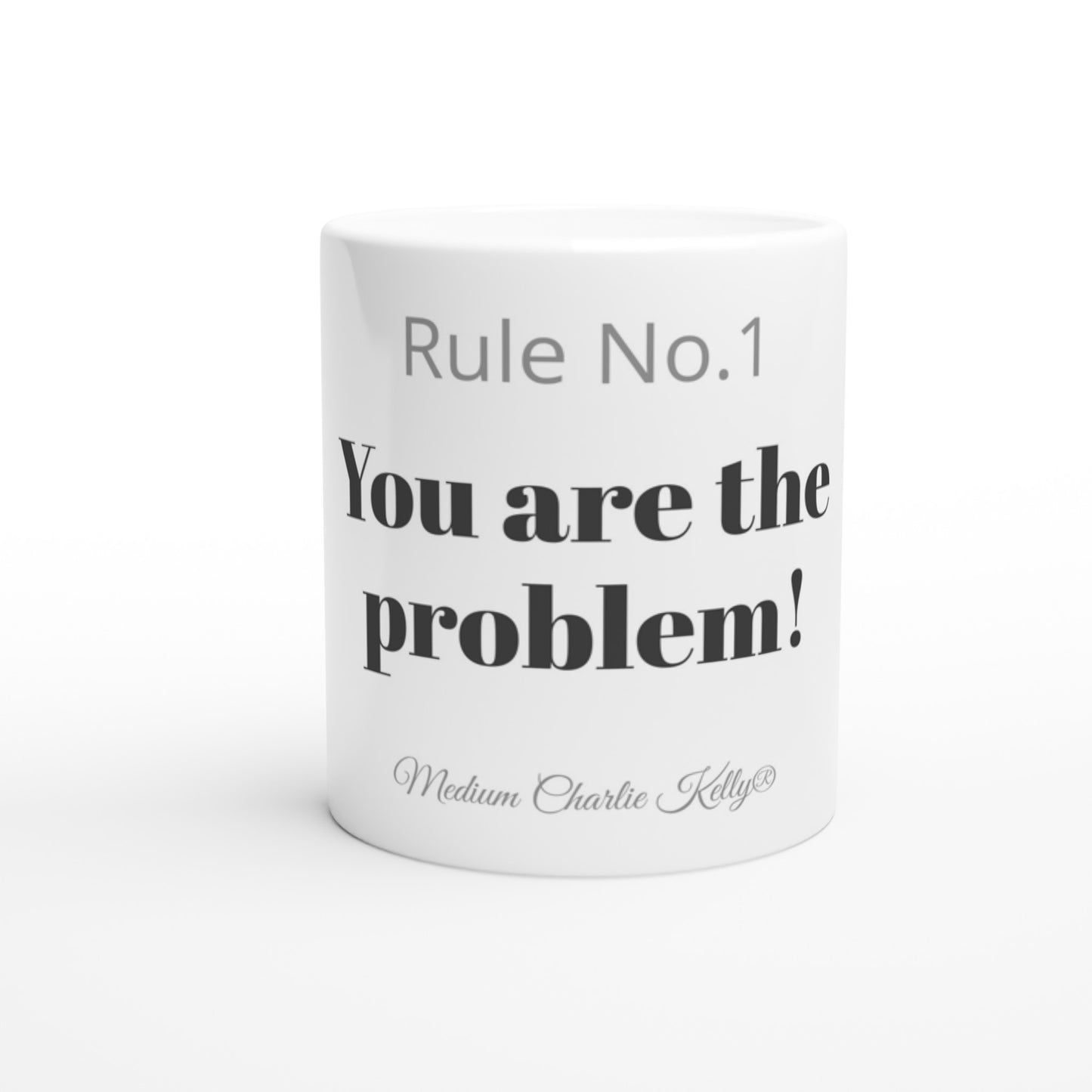 You are the problem! Mug