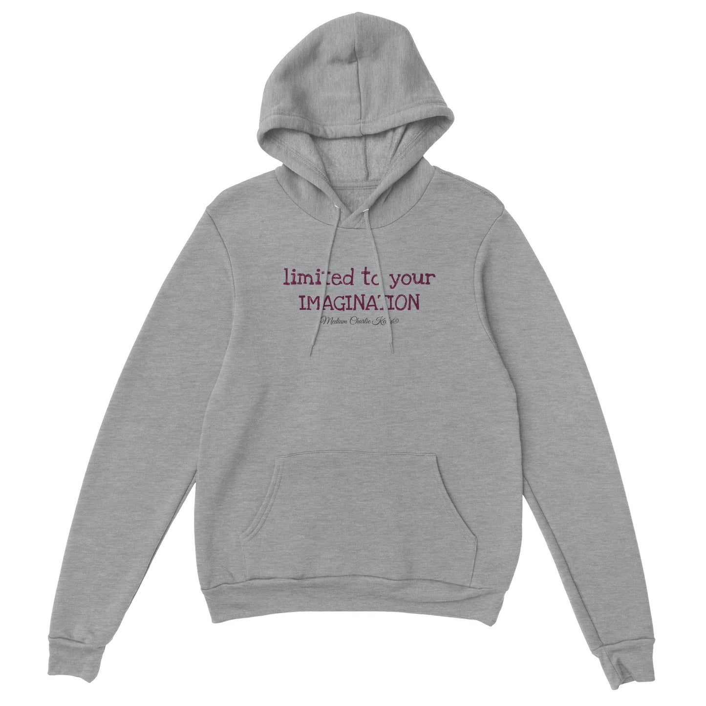 limited to your IMAGINATION Unisex Pullover Hoodie in 2 colours