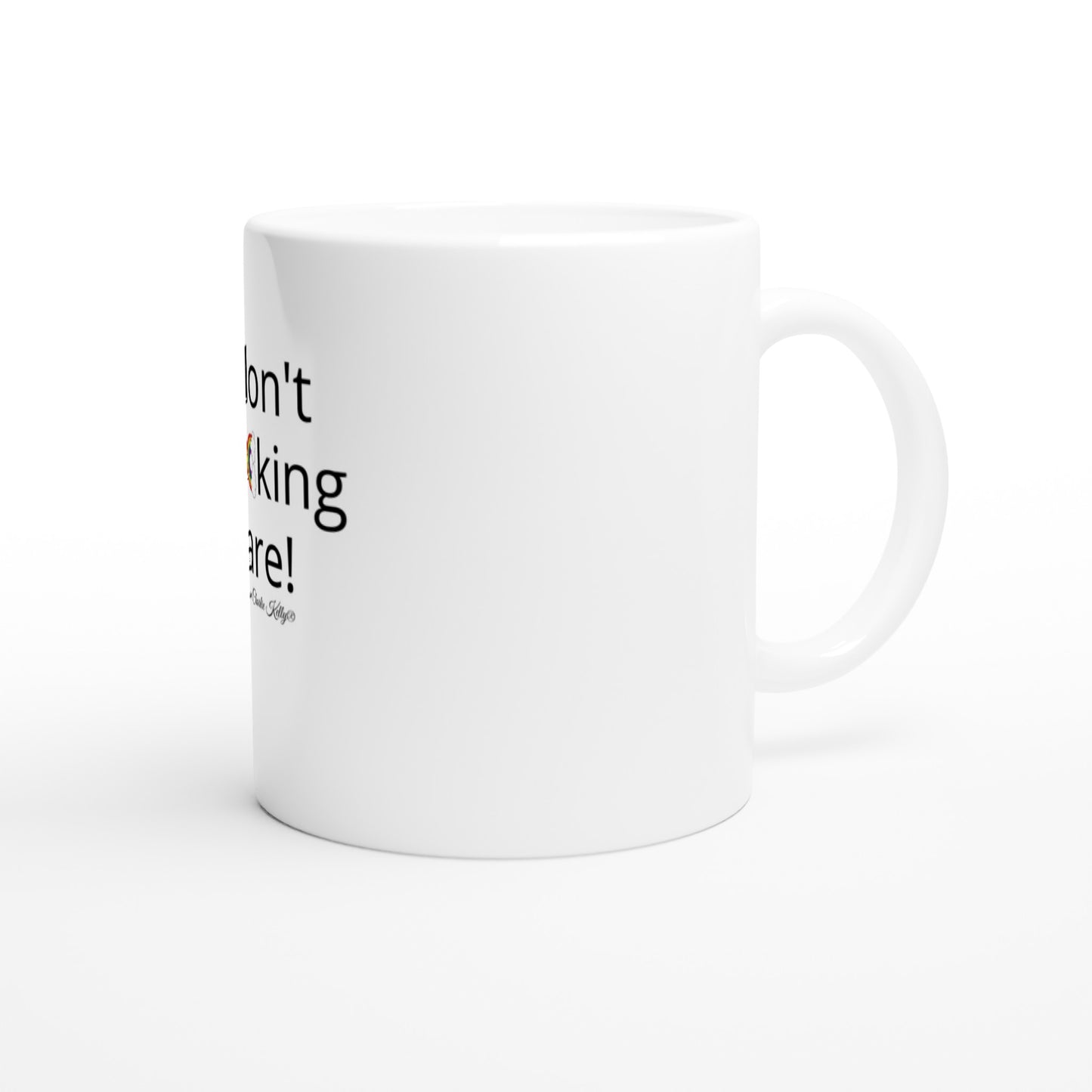 I don't F**king care Mug